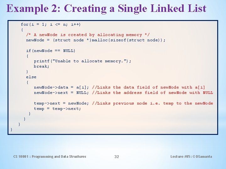 Example 2: Creating a Single Linked List for(i = 1; i <= n; i++)