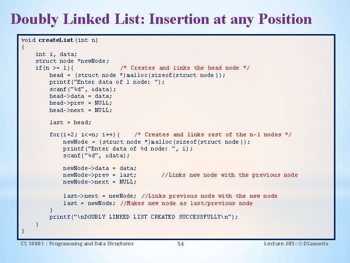 Doubly Linked List: Insertion at any Position void create. List(int n) { int i,