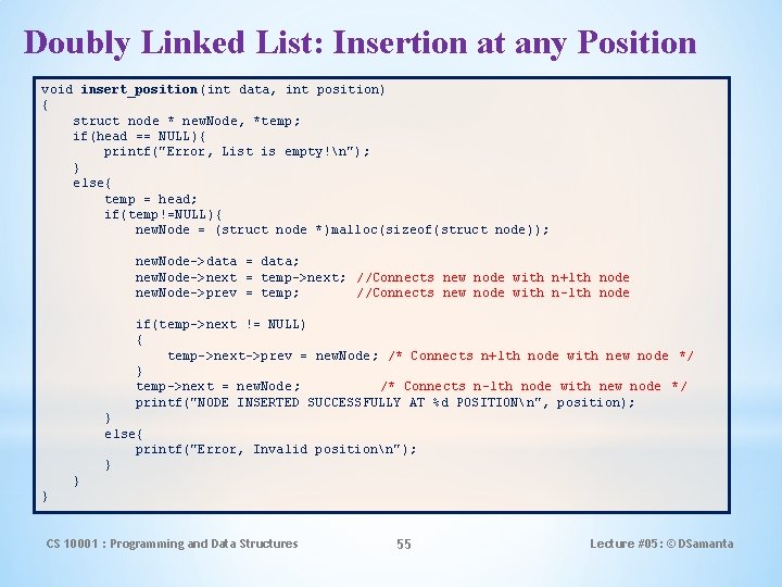 Doubly Linked List: Insertion at any Position void insert_position(int data, int position) { struct