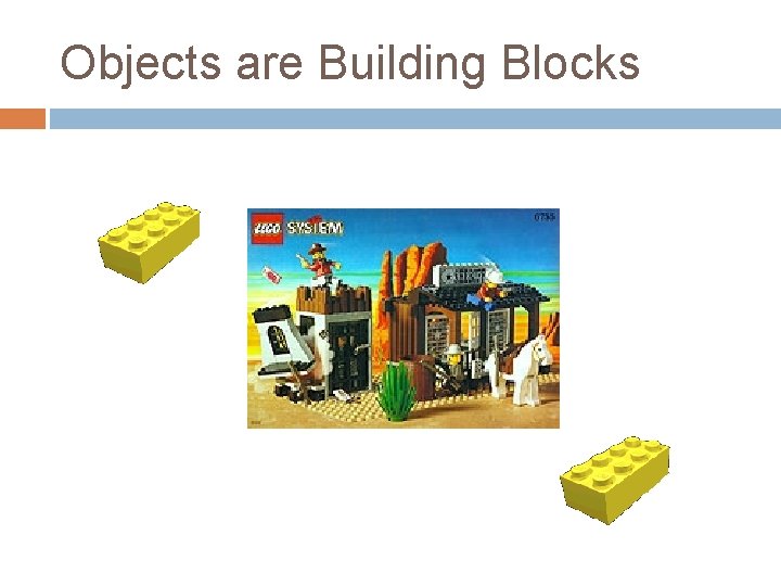 Objects are Building Blocks 