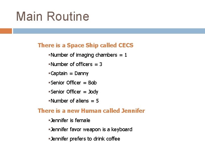 Main Routine There is a Space Ship called CECS §Number of imaging chambers =