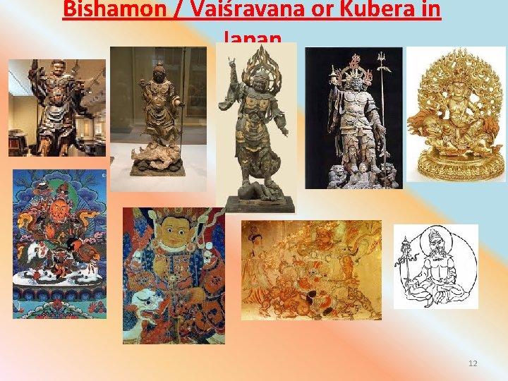 Bishamon / Vaiśravaṇa or Kubera in Japan 12 