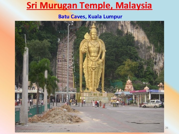 Sri Murugan Temple, Malaysia Batu Caves, Kuala Lumpur 28 