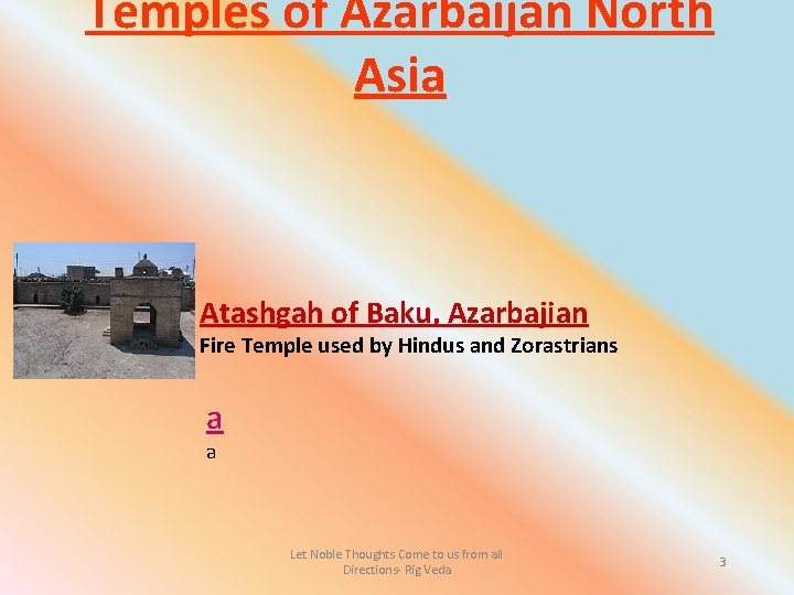 Temples of Azarbaijan North Asia Atashgah of Baku, Azarbajian Fire Temple used by Hindus
