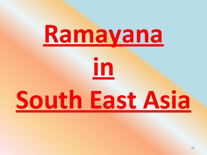 Ramayana in South East Asia 30 