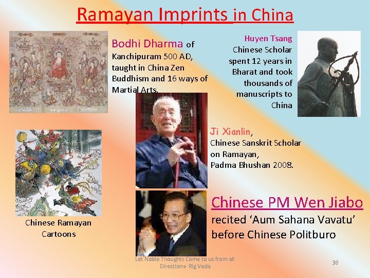 Ramayan Imprints in China Bodhi Dharma of Kanchipuram 500 AD, taught in China Zen