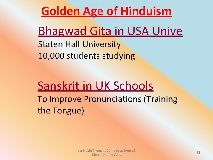 Golden Age of Hinduism Bhagwad Gita in USA Unive Staten Hall University 10, 000