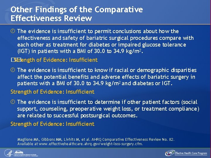 Other Findings of the Comparative Effectiveness Review The evidence is insufficient to permit conclusions