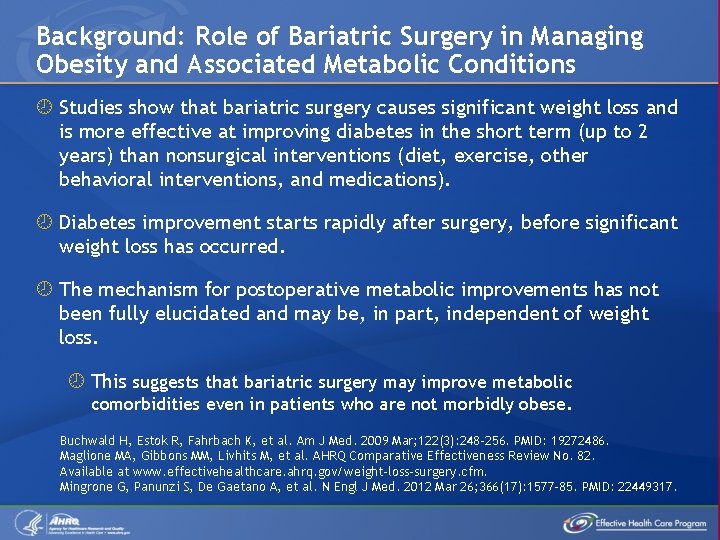Background: Role of Bariatric Surgery in Managing Obesity and Associated Metabolic Conditions Studies show