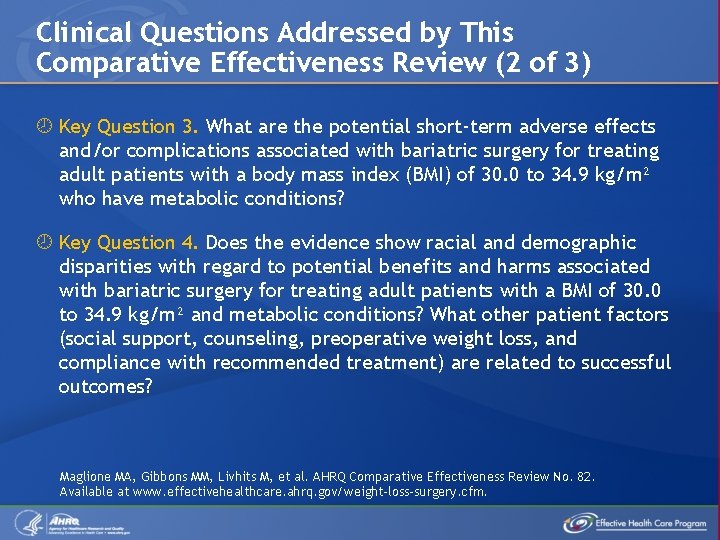 Clinical Questions Addressed by This Comparative Effectiveness Review (2 of 3) Key Question 3.