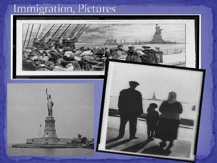 Immigration, Pictures 