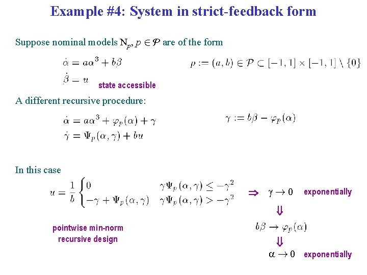 Example #4: System in strict-feedback form Suppose nominal models Np, p 2 P are