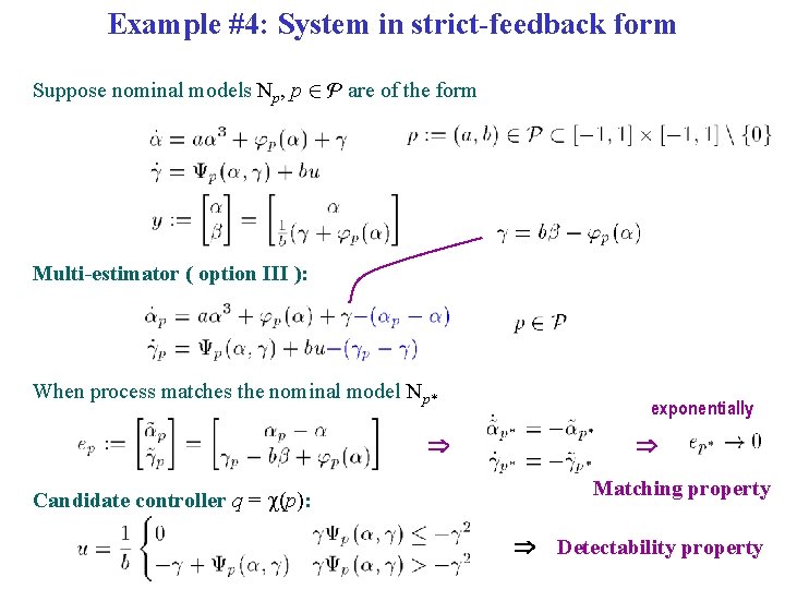 Example #4: System in strict-feedback form Suppose nominal models Np, p 2 P are