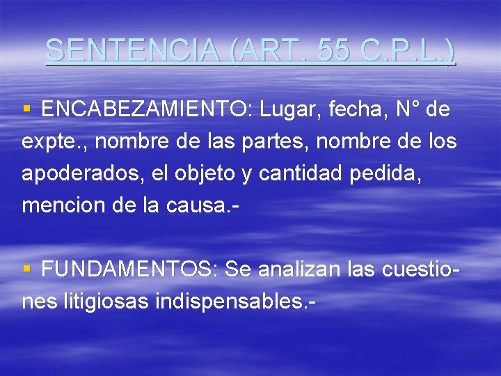 SENTENCIA (ART. 55 C. P. L. ) § ENCABEZAMIENTO: Lugar, fecha, N° de expte.