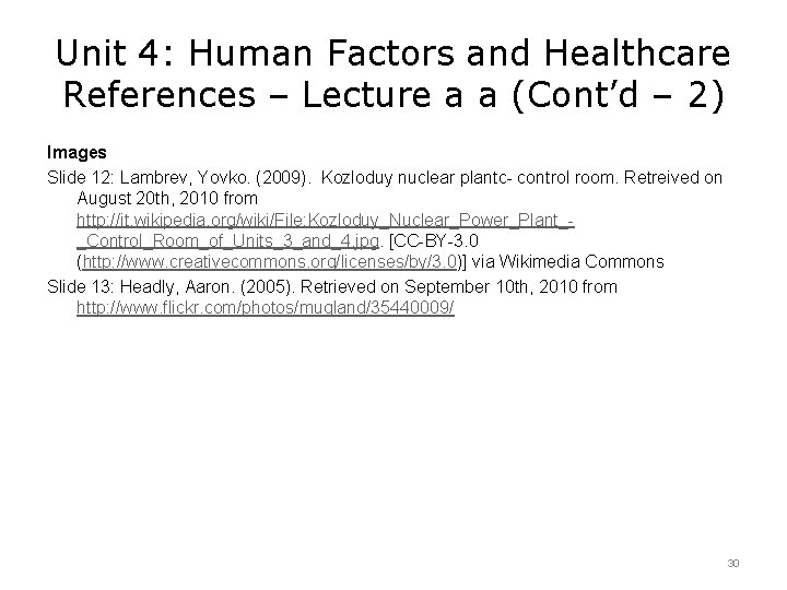 Unit 4: Human Factors and Healthcare References – Lecture a a (Cont’d – 2)