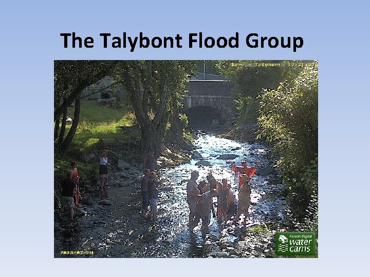 The Talybont Flood Group 