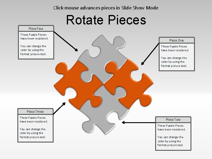 Click mouse advances pieces in Slide Show Mode Piece Four These Puzzle Pieces have