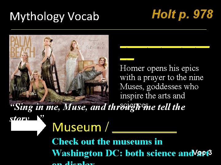 Mythology Vocab Holt p. 978 _______ __ Homer opens his epics with a prayer