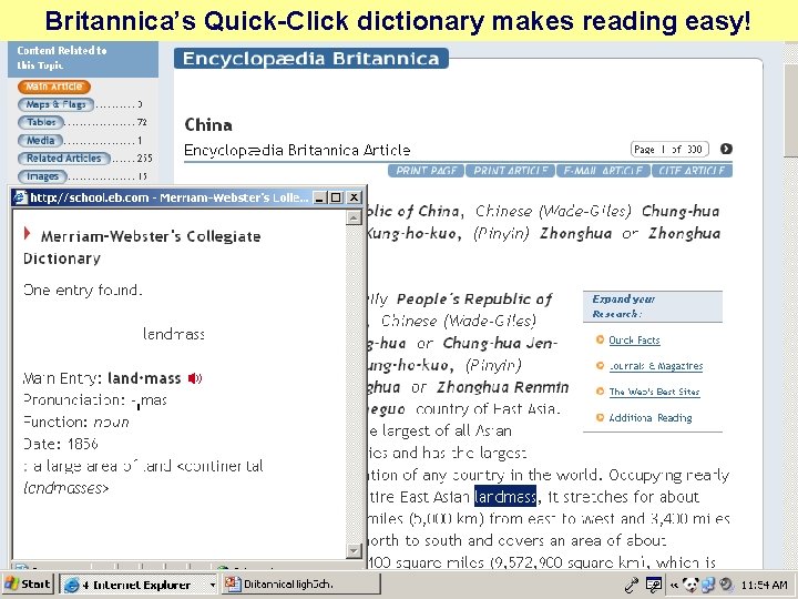 Britannica’s Quick-Click dictionary makes reading easy! 