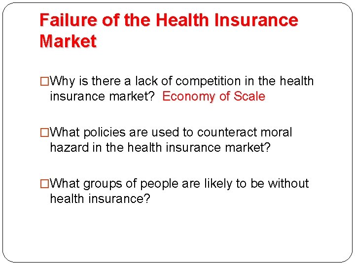 Failure of the Health Insurance Market �Why is there a lack of competition in