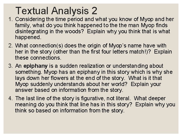 Textual Analysis 2 1. Considering the time period and what you know of Myop