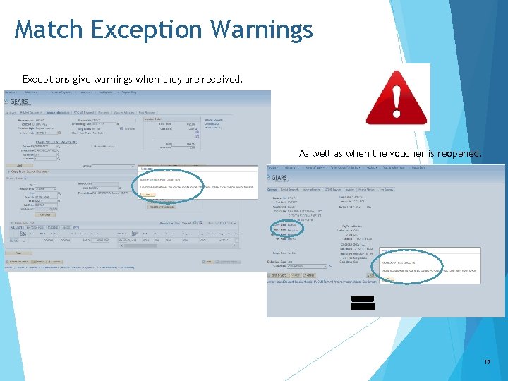 Match Exception Warnings Exceptions give warnings when they are received. As well as when