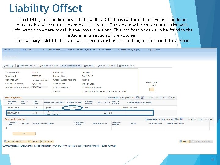 Liability Offset The highlighted section shows that Liability Offset has captured the payment due