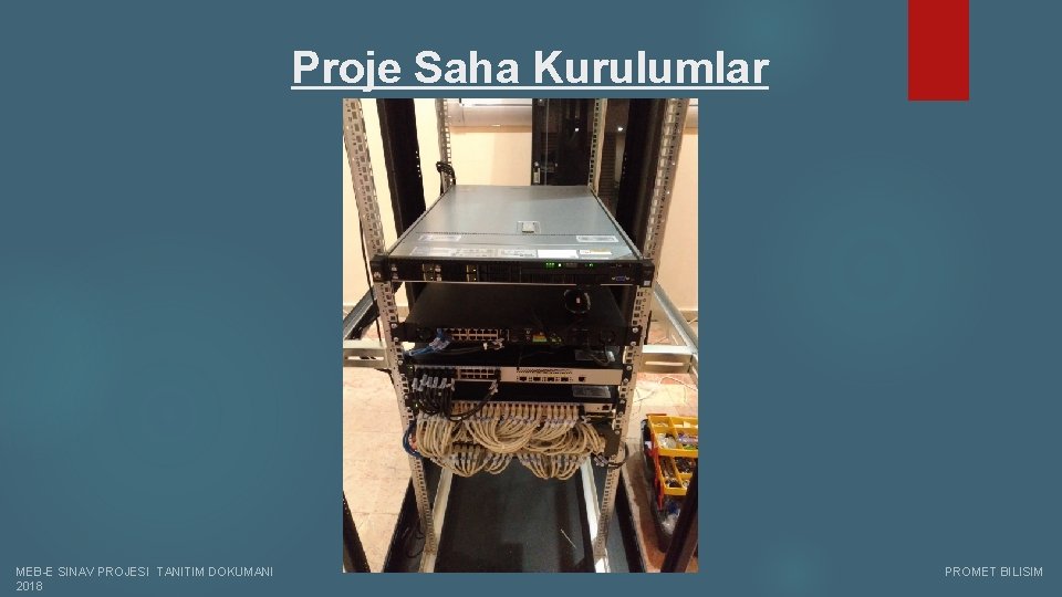 Proje Saha Kurulumlar MEB-E SINAV PROJESI TANITIM DOKUMANI PROMET BILISIM 2018 