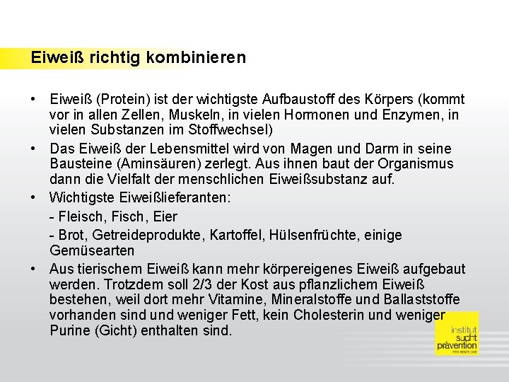 Eiweiß richtig kombinieren • Eiweiß (Protein) ist der wichtigste Aufbaustoff des Körpers (kommt vor