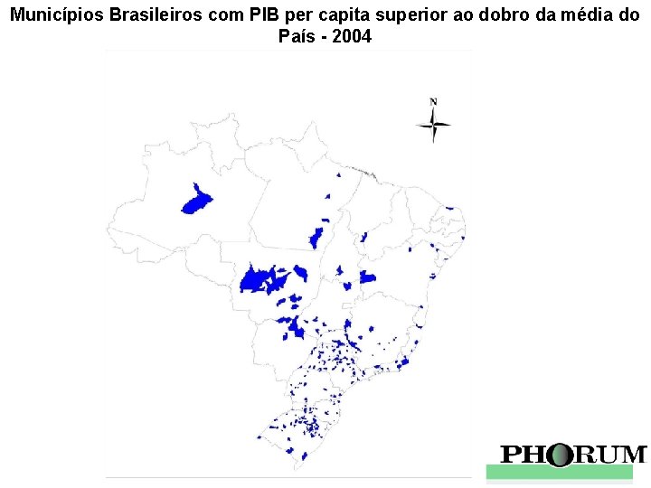 Municípios Brasileiros com PIB per capita superior ao dobro da média do País -