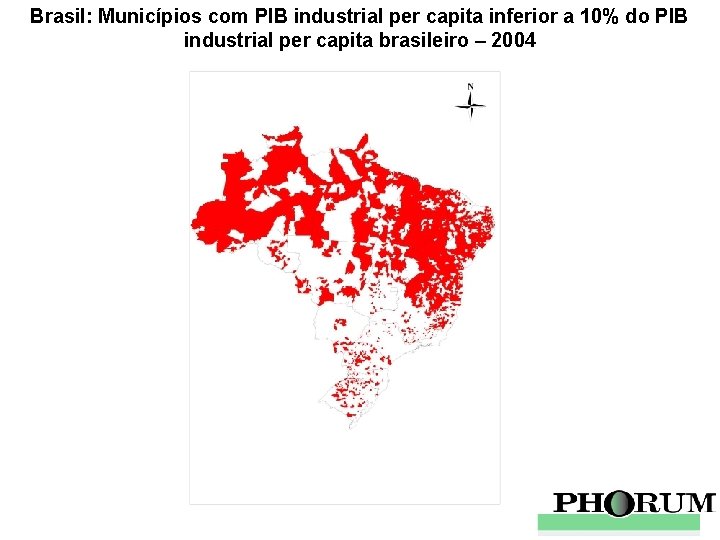 Brasil: Municípios com PIB industrial per capita inferior a 10% do PIB industrial per