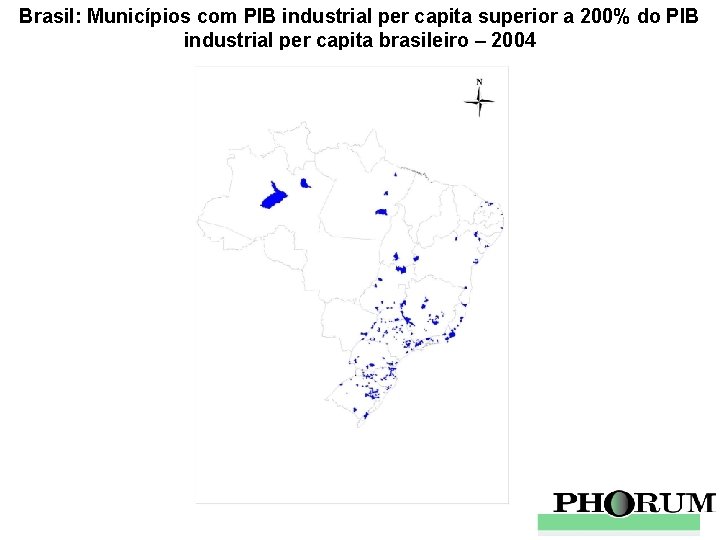 Brasil: Municípios com PIB industrial per capita superior a 200% do PIB industrial per