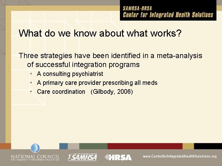 What do we know about what works? Three strategies have been identified in a