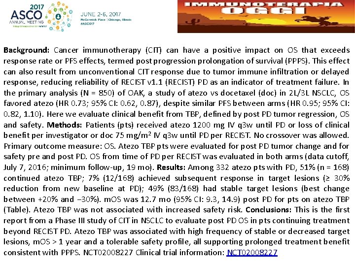 Background: Cancer immunotherapy (CIT) can have a positive impact on OS that exceeds response