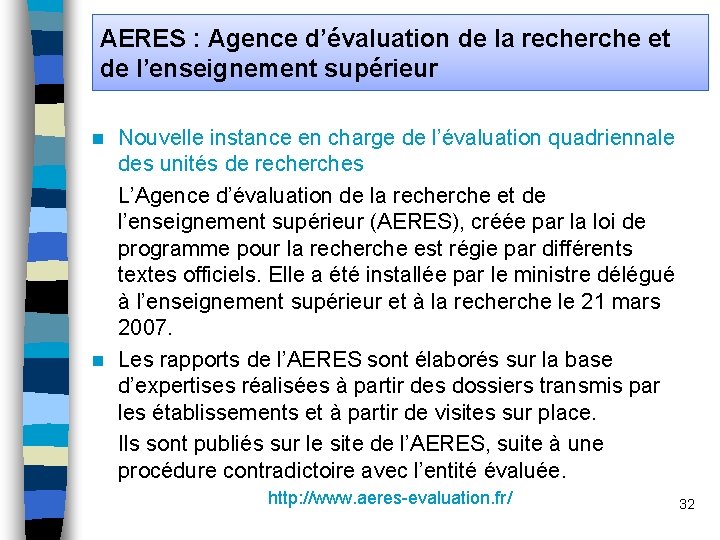 AERES : Agence d’évaluation de la recherche et de l’enseignement supérieur Nouvelle instance en