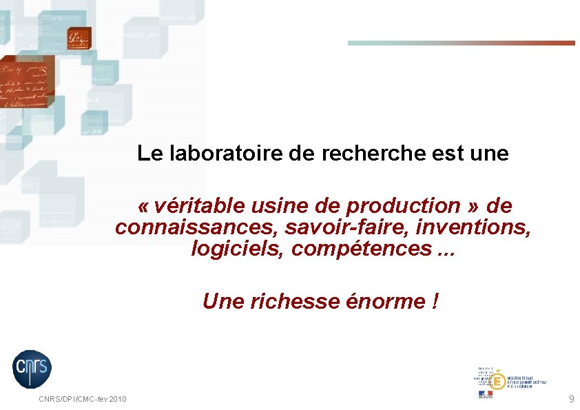 Le laboratoire de recherche est une « véritable usine de production » de connaissances,