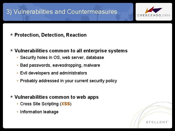 3) Vulnerabilities and Countermeasures § Protection, Detection, Reaction § Vulnerabilities common to all enterprise