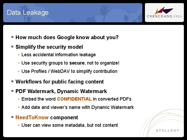 Data Leakage § How much does Google know about you? § Simplify the security