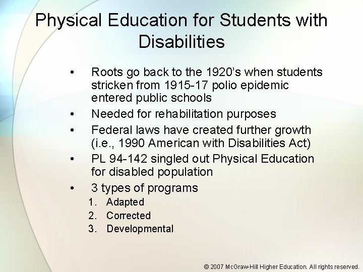 Physical Education for Students with Disabilities • • • Roots go back to the