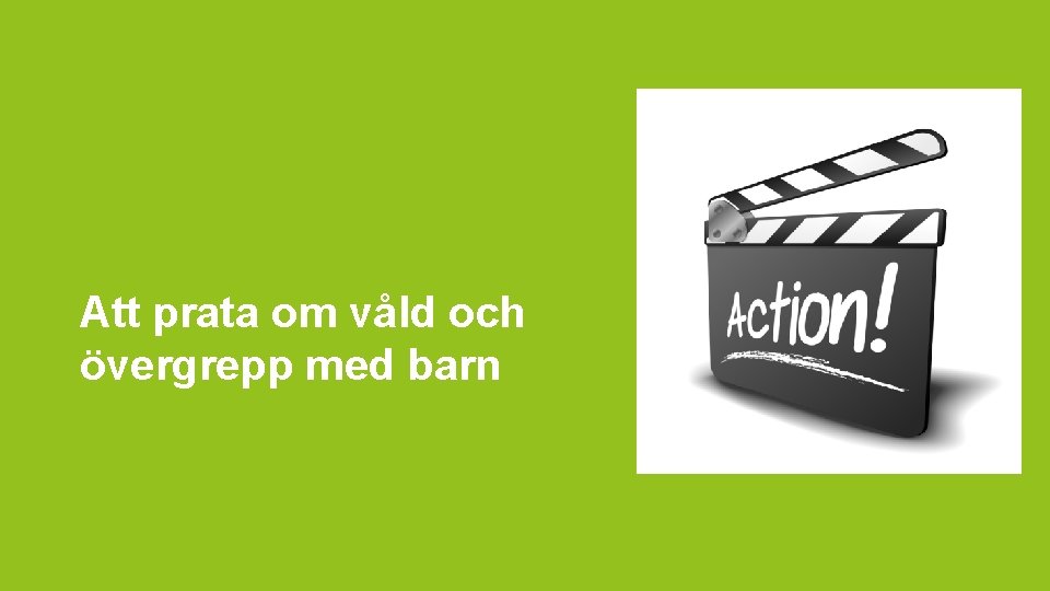 Att prata om våld och övergrepp med barn 