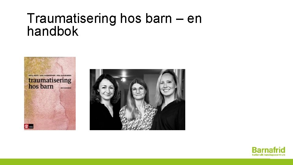 Traumatisering hos barn – en handbok 