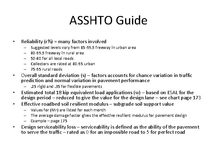 ASSHTO Guide • Reliability (r%) = many factors involved – – – • Suggested