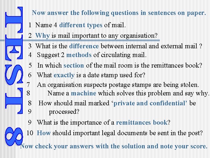 Now answer the following questions in sentences on paper. 1 Name 4 different types