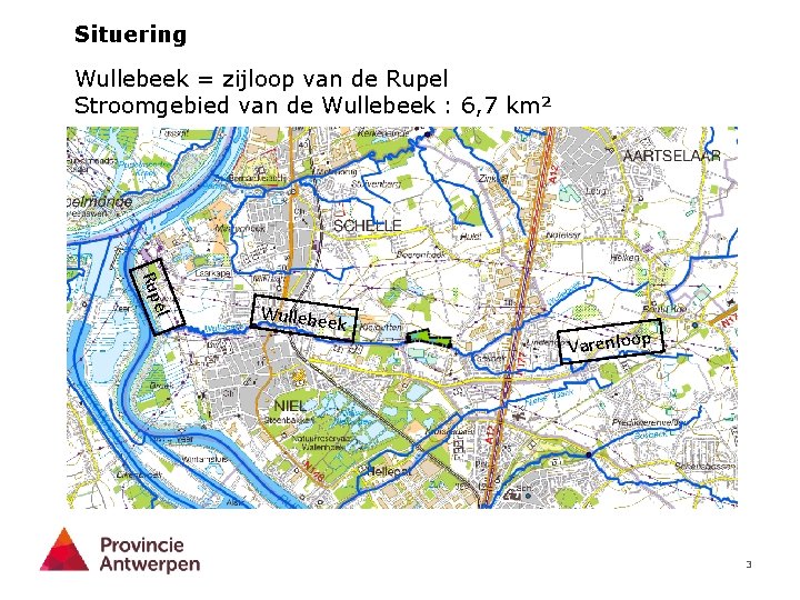 Situering Wullebeek = zijloop van de Rupel Stroomgebied van de Wullebeek : 6, 7