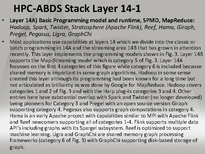 HPC-ABDS Stack Layer 14 -1 • Layer 14 A) Basic Programming model and runtime,