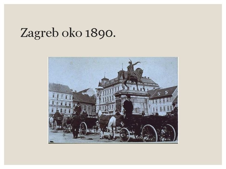 Zagreb oko 1890. 