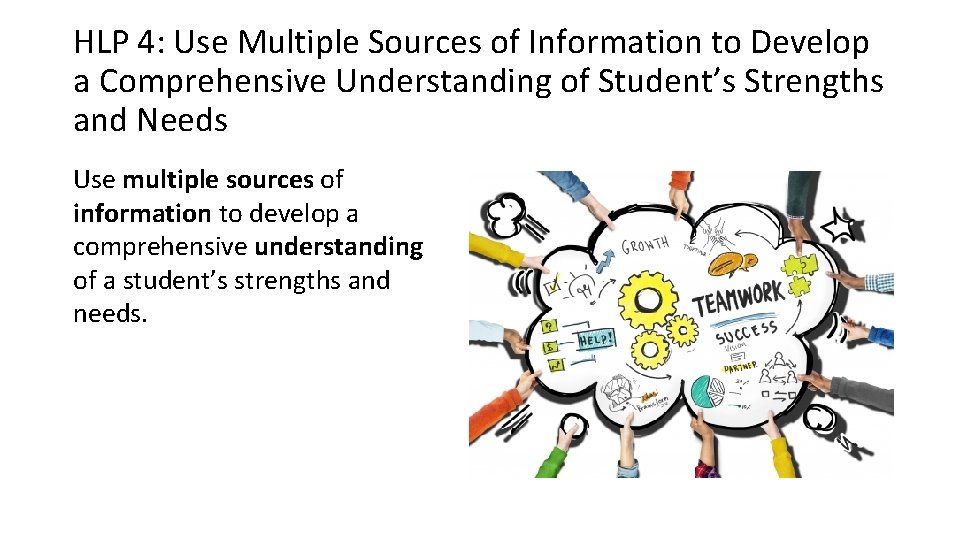 HLP 4: Use Multiple Sources of Information to Develop a Comprehensive Understanding of Student’s