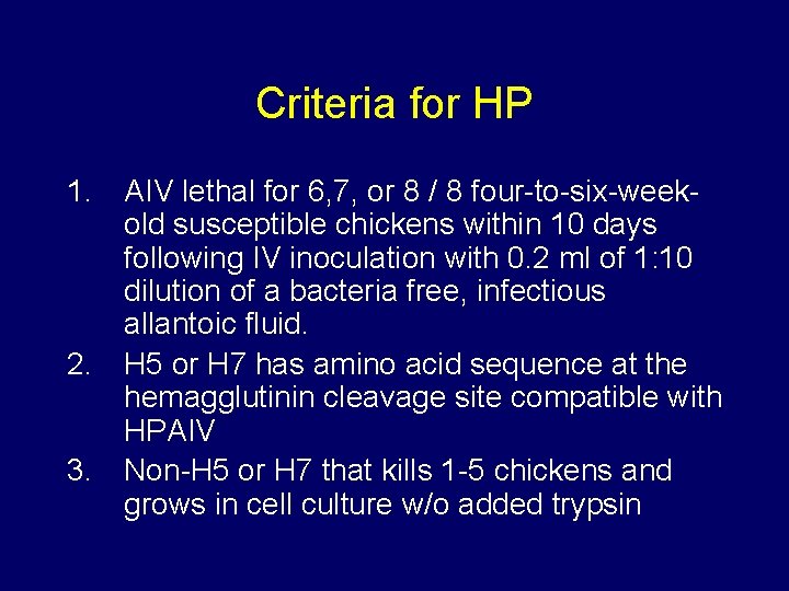 Criteria for HP 1. AIV lethal for 6, 7, or 8 / 8 four-to-six-weekold