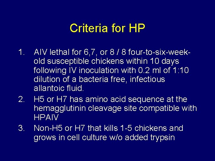 Criteria for HP 1. AIV lethal for 6, 7, or 8 / 8 four-to-six-weekold Criteria for HP 1. AIV lethal for 6, 7, or 8 / 8 four-to-six-weekold