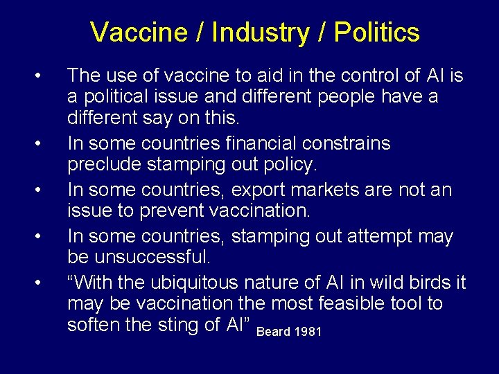 Vaccine / Industry / Politics • • • The use of vaccine to aid